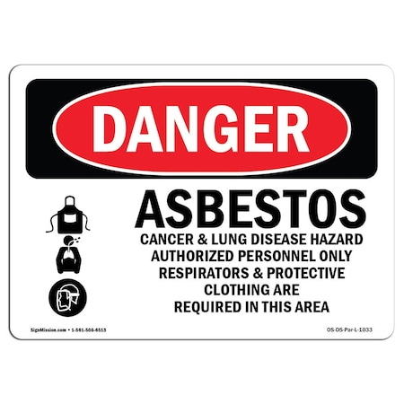 Signmission Sign, 12" H, 18" W, Aluminum, Asbestos Cancer And Lung Disease Hazard, Landscape, 1218-L-1033 OS-DS-A-1218-L-1033